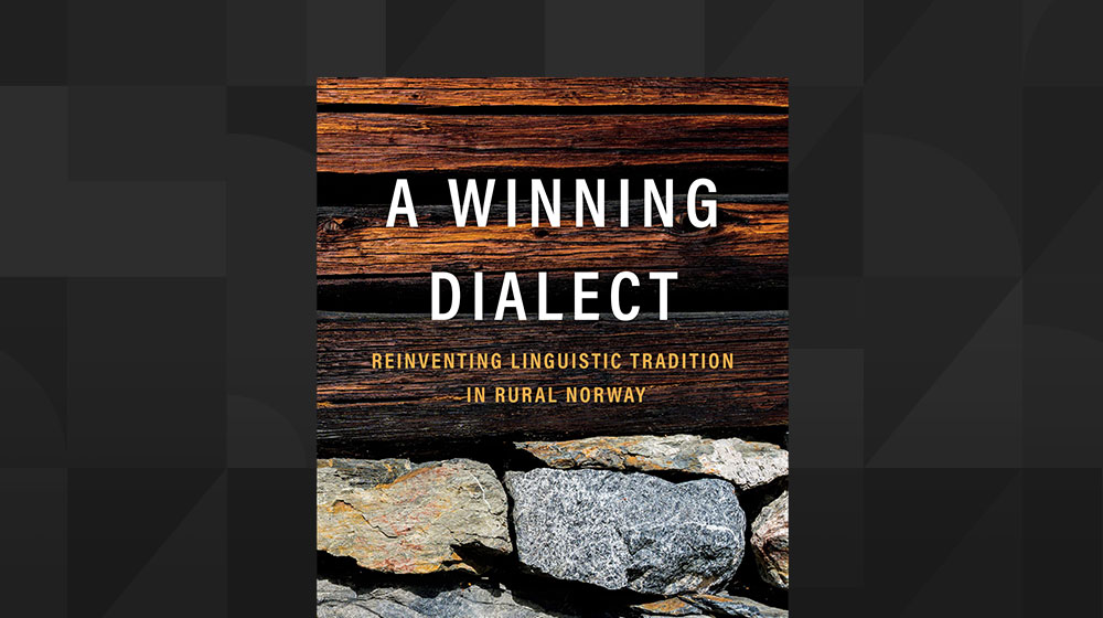 A book titled A Winning Dialect, authored by Thea Strand, PhD, a senior lecturer in the Department of Anthropology.