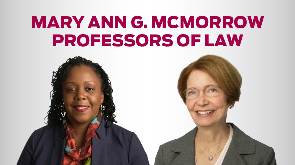 
		Loyola establishes professorships to honor the late Mary Ann G. McMorrow (JD '53)