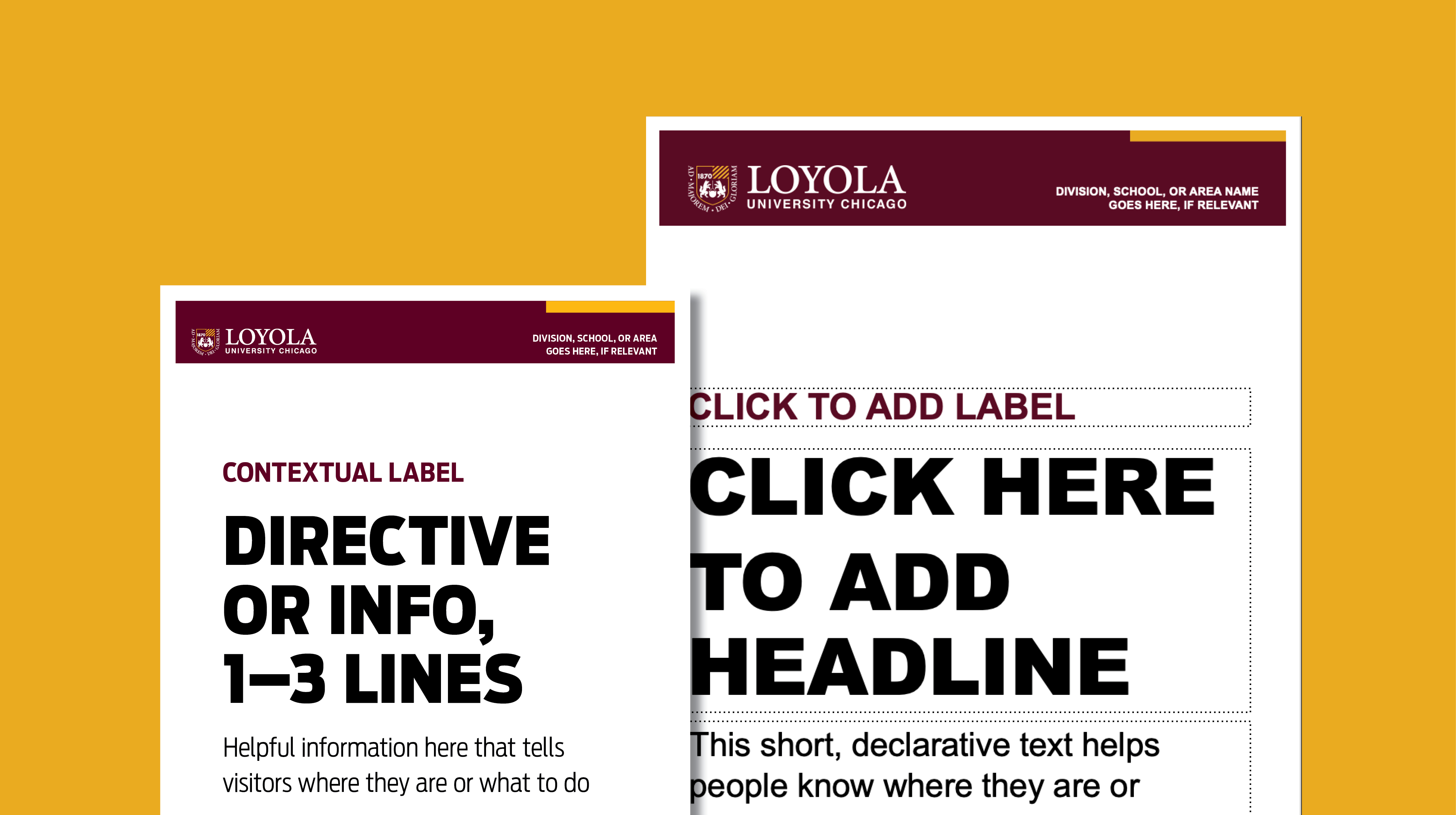 Simple signage example has a maroon bar at the top, followed by placeholder text in various sizes, all in Loyola Chicago brand fonts and colors.
